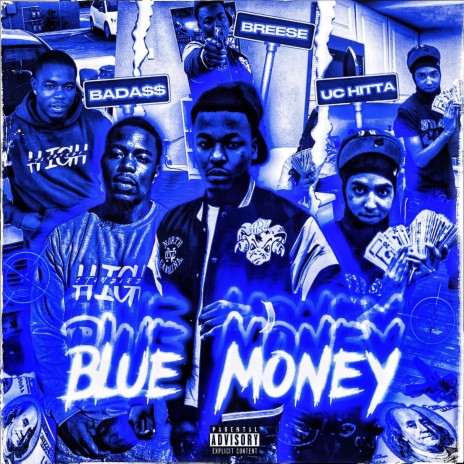 BLUE MONEY ft. UC HITTA & BADA$$ | Boomplay Music