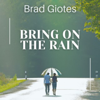 Bring on the Rain lyrics | Boomplay Music
