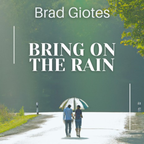 Bring on the Rain | Boomplay Music