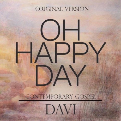 Oh Happy Day | Boomplay Music