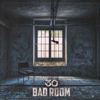 Bad Room