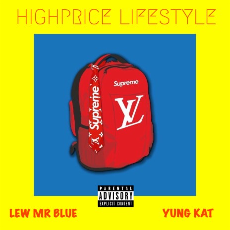 HighPrice Lifestyle ft. Yung Kat | Boomplay Music