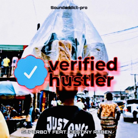 Verified Hustler ft. Destiny Ruben | Boomplay Music