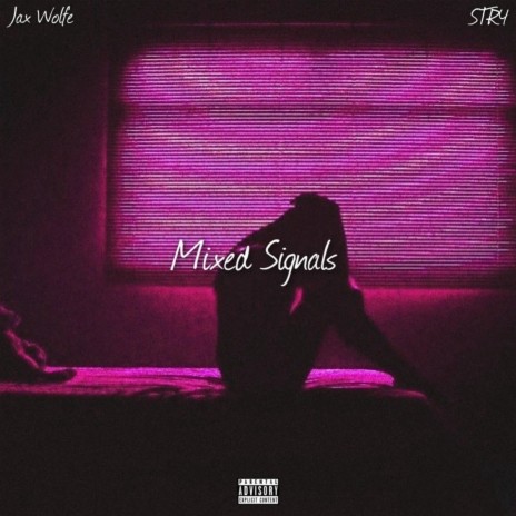 Mixed Signals ft. STR4 | Boomplay Music