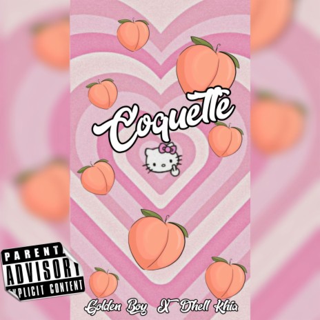 Coquette ft. Dhell Khia | Boomplay Music