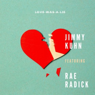 Love Was a Lie ft. Rae Radick lyrics | Boomplay Music