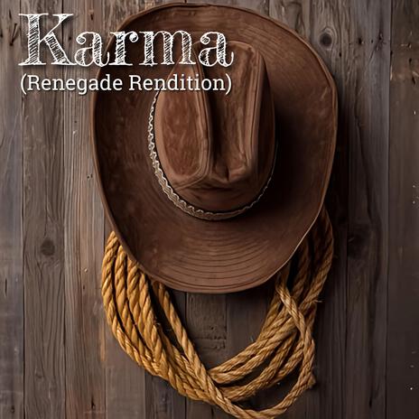 Karma (Renegade Rendition) | Boomplay Music