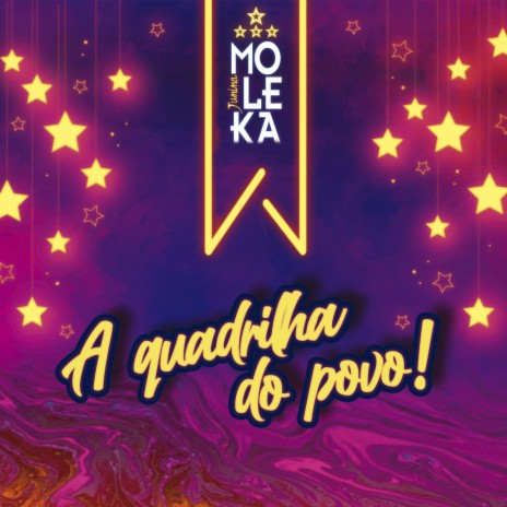 A quadrilha do Povo | Boomplay Music