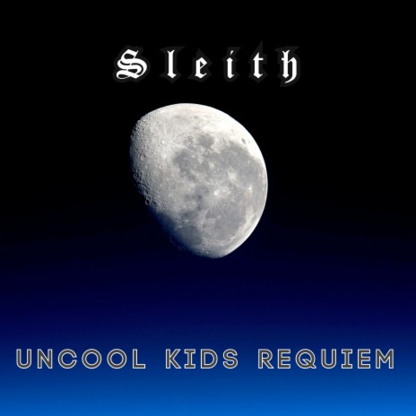 Uncool Kids Requiem