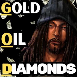 GOLD OIL DIAMONDS (GOD)