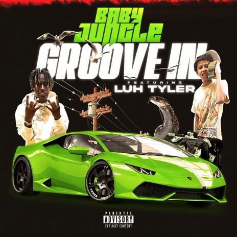 Groove In ft. Luh Tyler | Boomplay Music