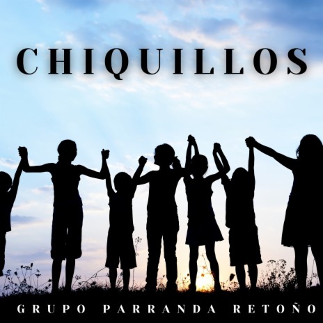 Chiquillos | Boomplay Music