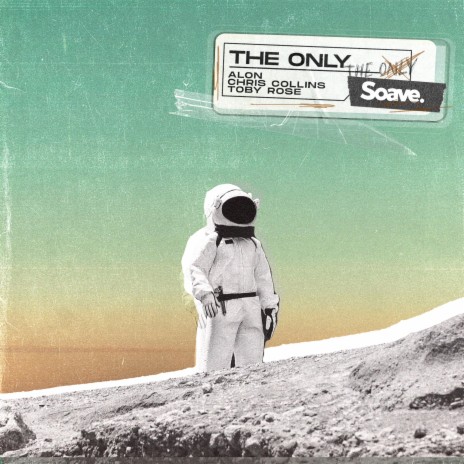 The Only ft. Chris Collins, Toby Rose, Christoffer Collins & Alon Dreesde | Boomplay Music