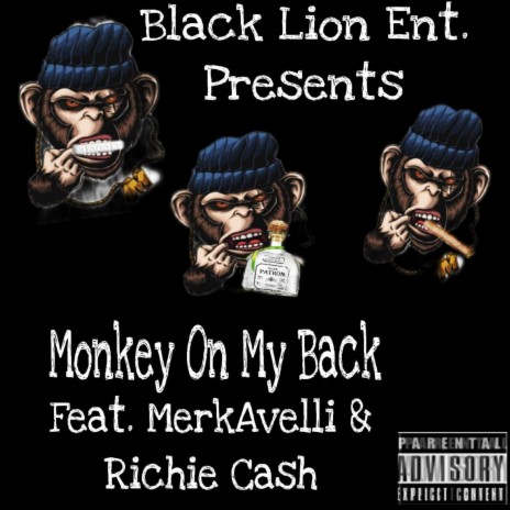 Monkey On My Back ft. Merkavelli & Richie Cash | Boomplay Music