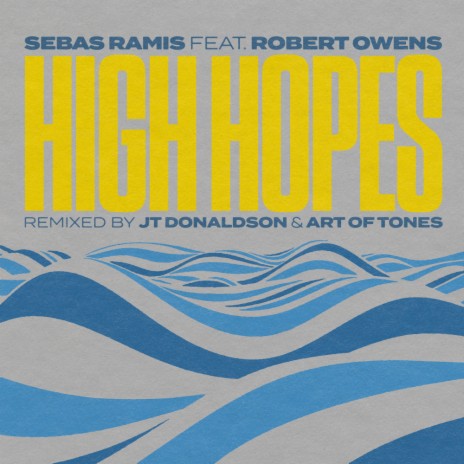 High Hopes (JT Donaldson Dub Mix) ft. Robert Owens