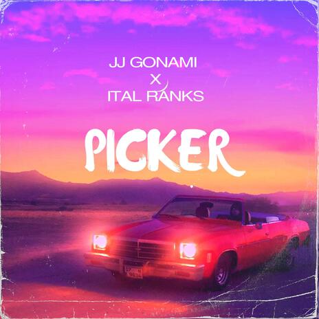 PICKER ft. ITAL RANKS