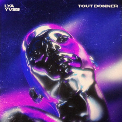 Tout Donner ft. Yvss | Boomplay Music