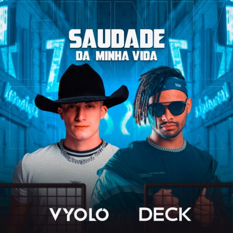 Saudade da Minha Vida (Funk) ft. Deck | Boomplay Music