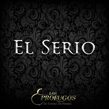 El Serio | Boomplay Music