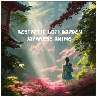 Aesthetic Lofi Garden Japanese Anime