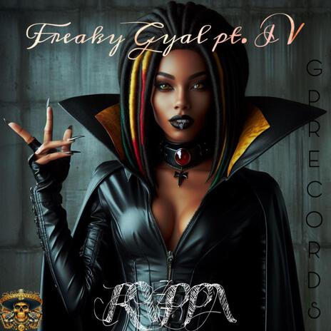 Freaky Gyal pt. IV | Boomplay Music