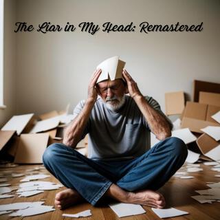 The Liar in My Head: Remastered (Remastered)