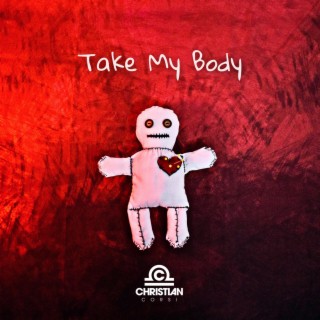 Take My Body lyrics | Boomplay Music