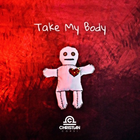 Take My Body | Boomplay Music