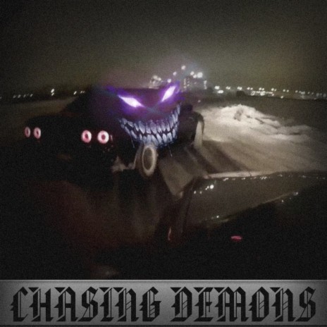 Chasing Demons | Boomplay Music