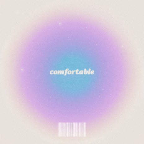 Comfortable | Boomplay Music