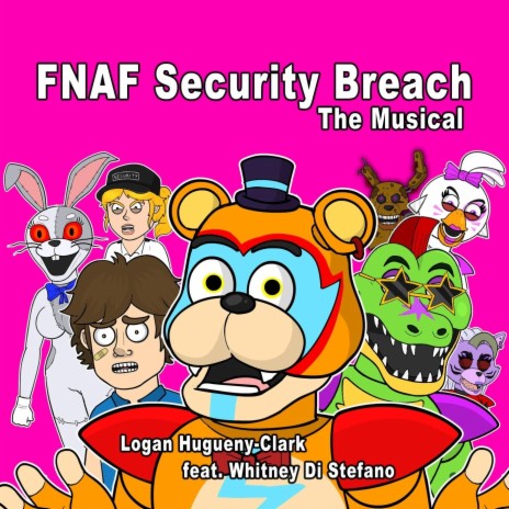 FNAF Security Breach the Musical (feat. Whitney Di Stefano) | Boomplay Music