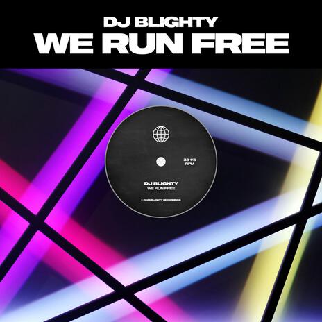 We Run Free | Boomplay Music