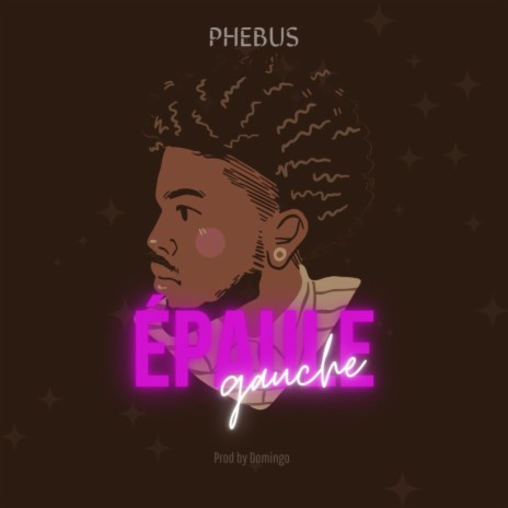 Épaule Gauche ft. PHEBUS | Boomplay Music