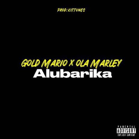 Alubarika ft. Ola Marley | Boomplay Music