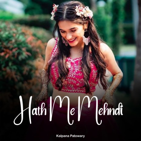 Hath Me Mehndi | Boomplay Music