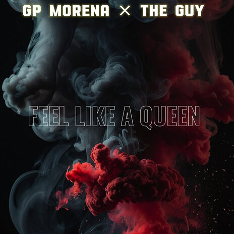 Feel Like a Queen ft. The Guy | Boomplay Music