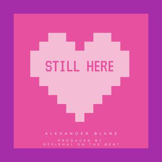 Still Here lyrics | Boomplay Music