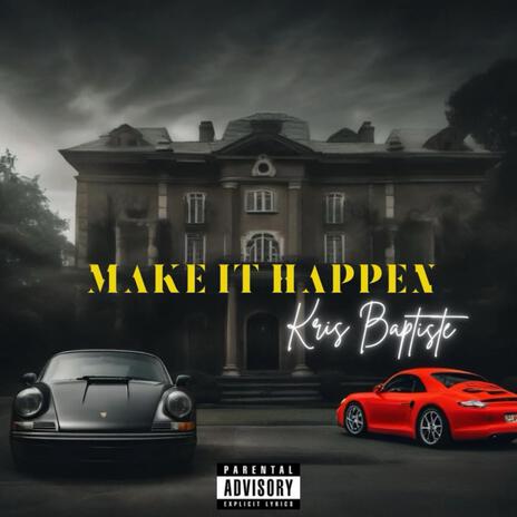 Make It Happen | Boomplay Music