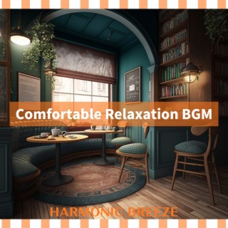 Comfortable Relaxation BGM