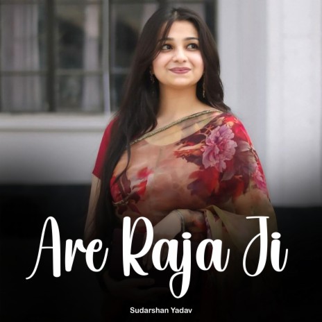 Are Raja Ji | Boomplay Music