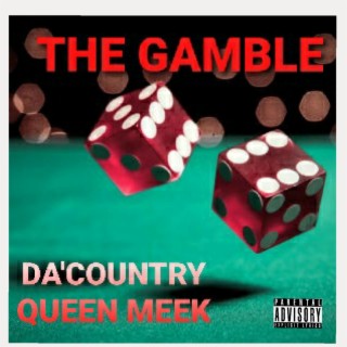 THE GAMBLE /QUEEN MEEK