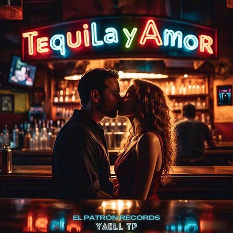 TEquiLa y AmoR | Boomplay Music