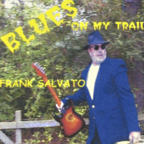 Blues On My Trail | Boomplay Music