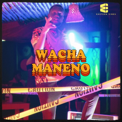 Wacha Maneno ft. Man Lee & Denesi | Boomplay Music