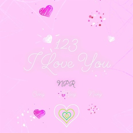 N.P.R - 123 I Love You | Boomplay Music