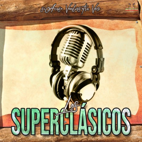 Te Olvidare ft. Los Superclasicos | Boomplay Music