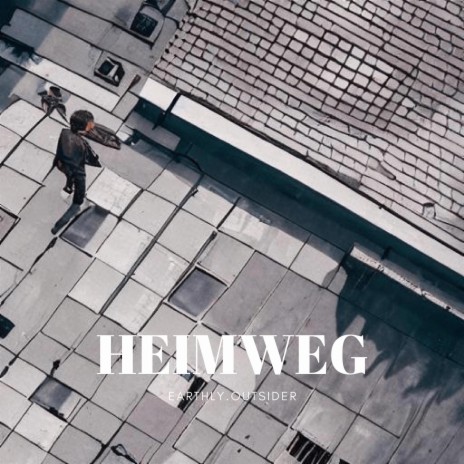 HEIMWEG | Boomplay Music