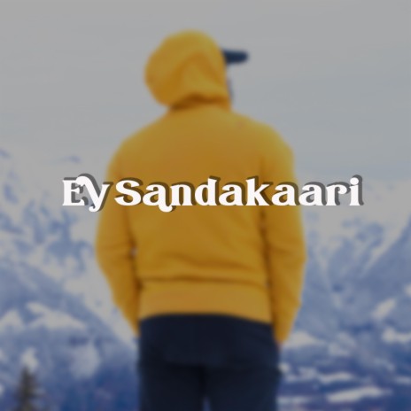 Ey Sandakaari ft. Aki & Uvana | Boomplay Music