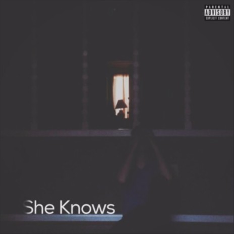 She Knows | Boomplay Music