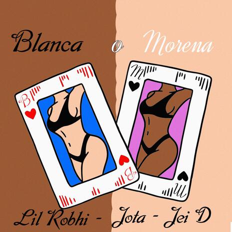 Blanca o Morena | Boomplay Music